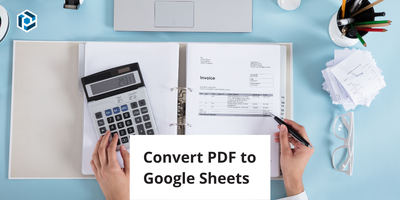 Cover image for How to convert PDF to Google Sheets?