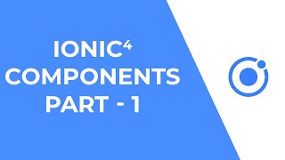 Ionic 4 UI Components - Part 1
