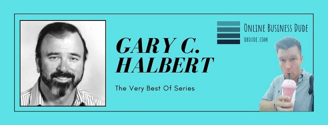 The Very Best Of Gary C. Halbert