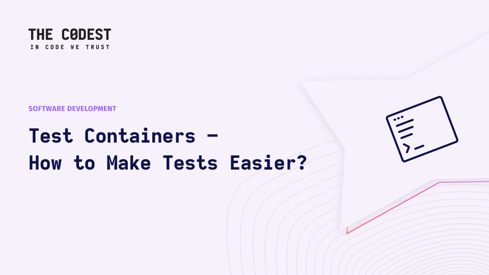 Test Containers – How to Make Tests Easier? - Image