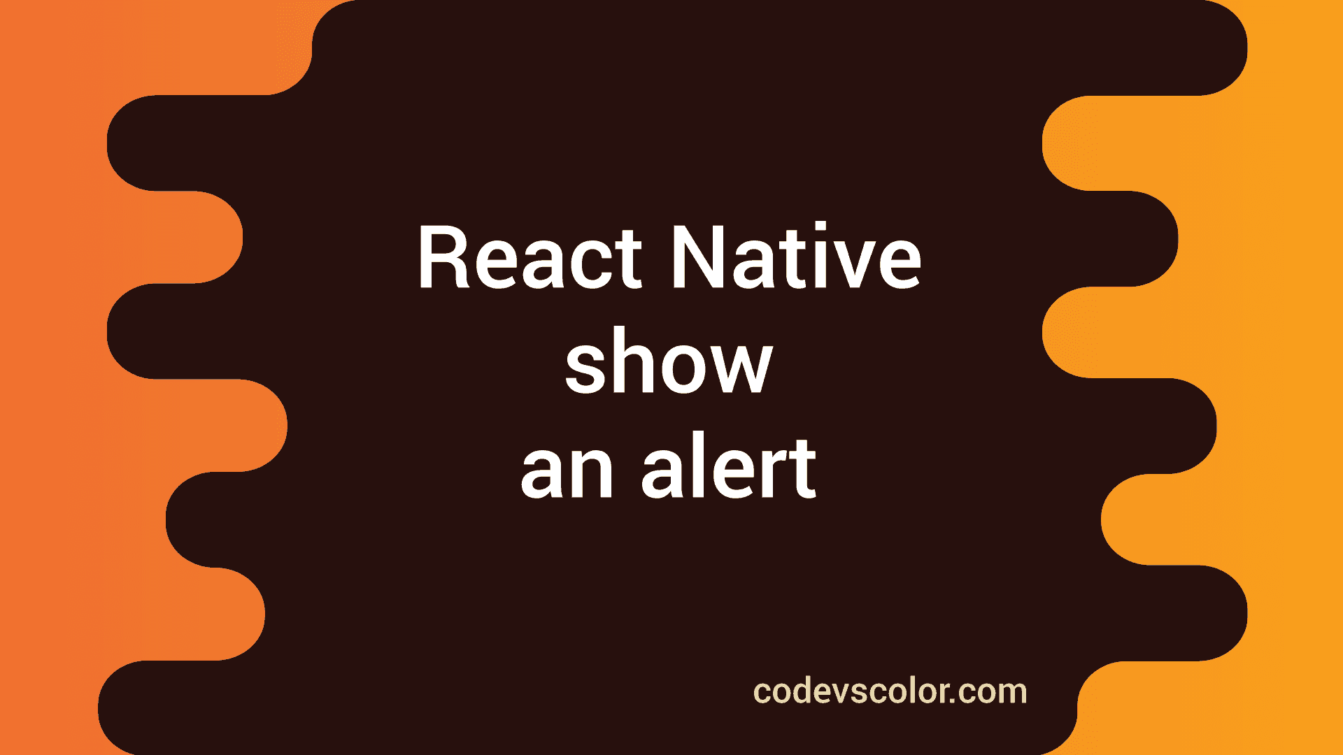 How to show an alert in React Native CodeVsColor