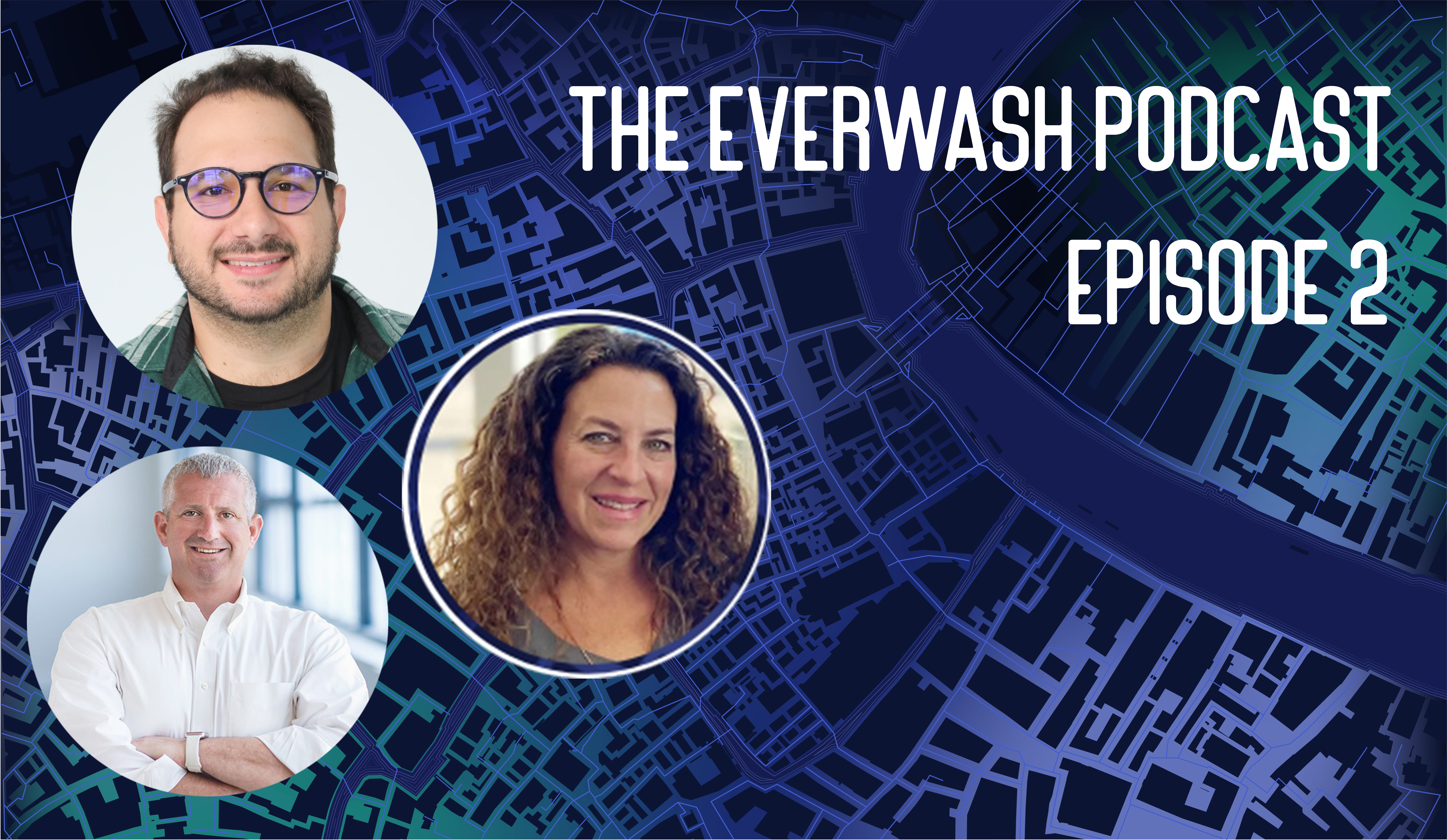 Episode 2 of the EverWash Podcast