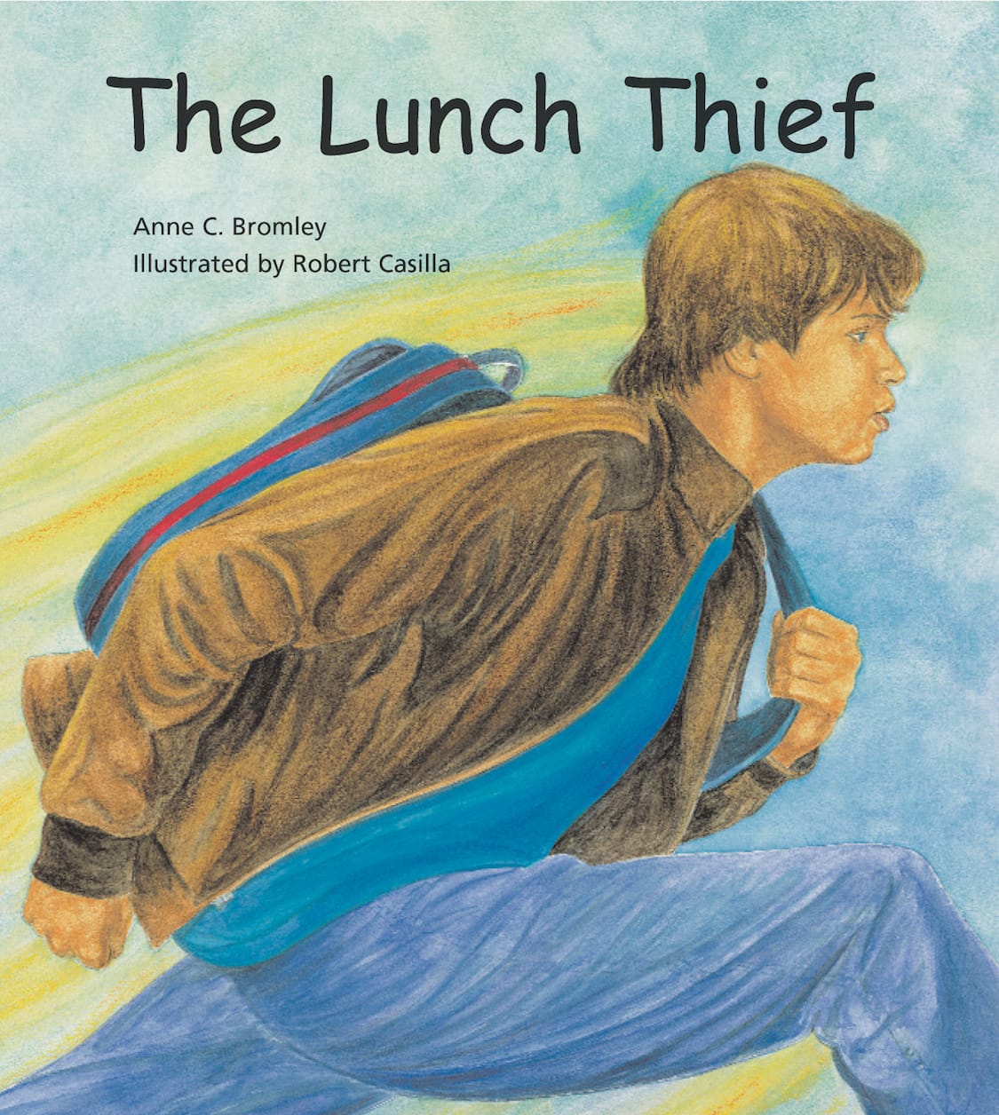 The Lunch Thief by Anne C. Bromley