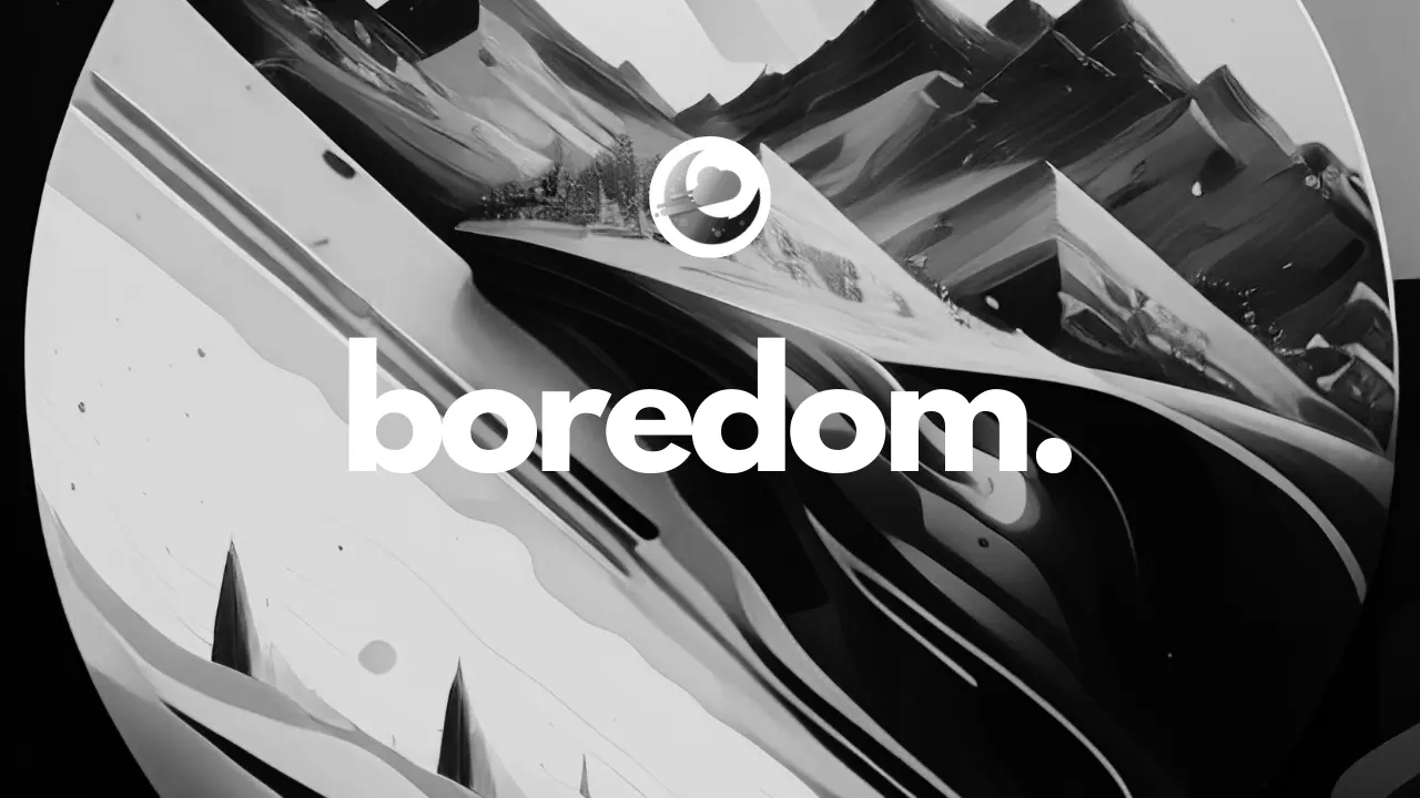 Embrace Boredom article cover image by Dreamers Abyss