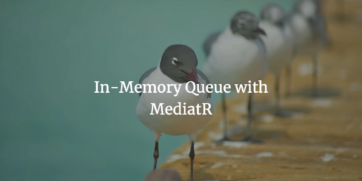 Efficiently Handling Asynchronous Request-Reply with an In-Memory Queue and MediatR in C#