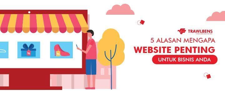 5 Alasan Mengapa Website Penting Untuk Bisnis Anda