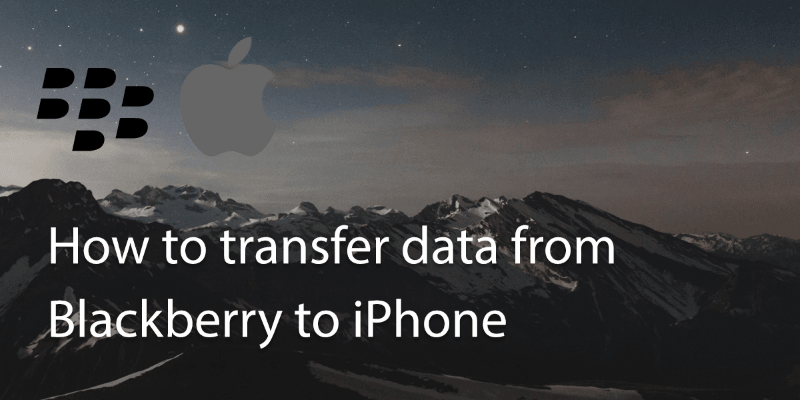 How Do I Transfer Data from a Blackberry to iPhone