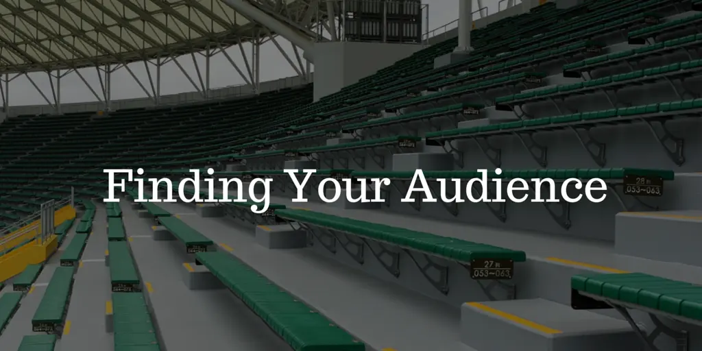 Finding Your Audience