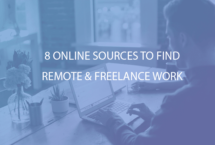 8 Online Sources to Find Remote and Freelance Work