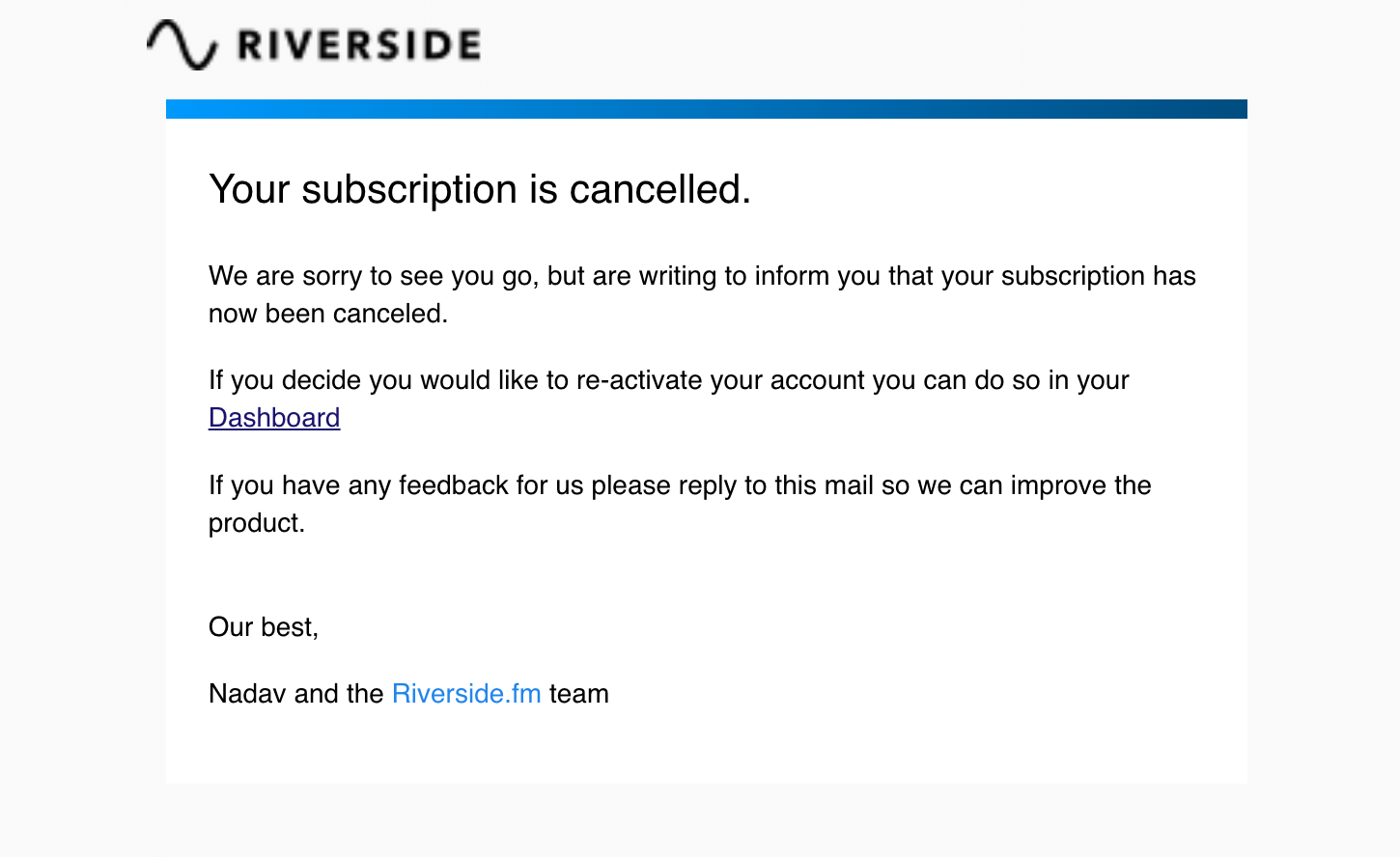 SaaS Cancellation Emails: Screenshot of Riverside's cancellation email