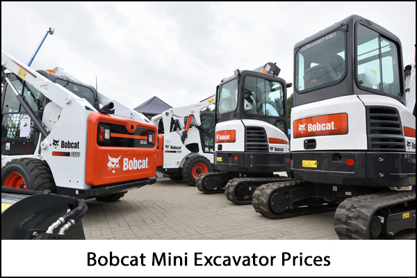 Bobcat Mini Excavator Prices
