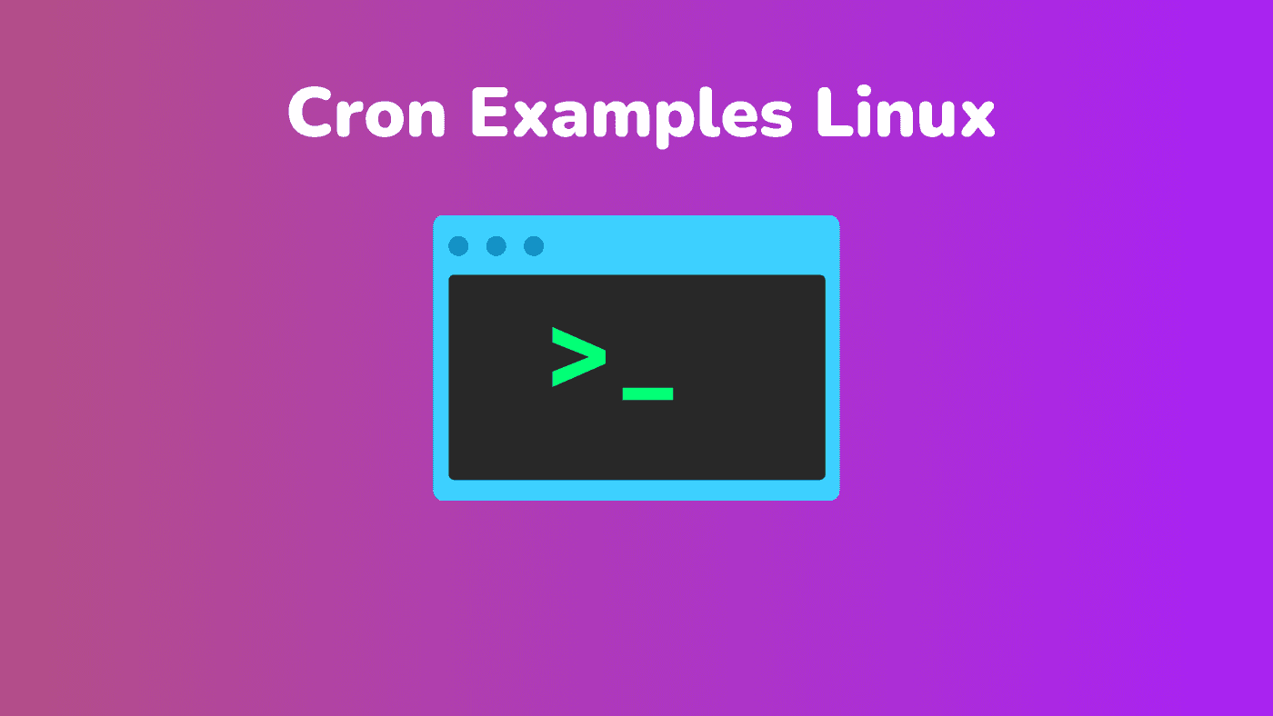 Cron Examples - Run Every Hour , Every 24 Hour , Every Weekend and Every Nth Minute.