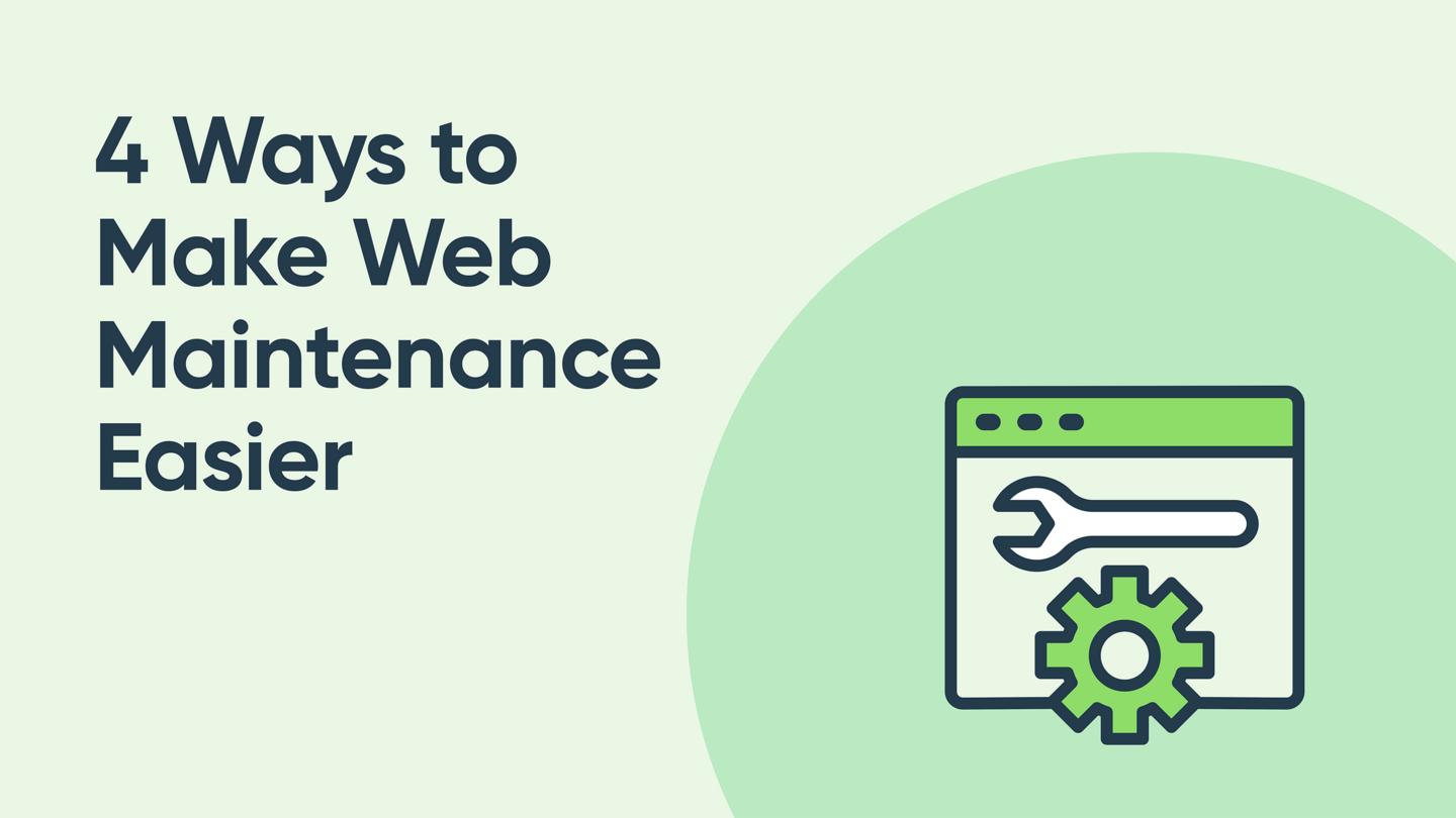 4 Super Obvious Ways to Make Web Maintenance Easier