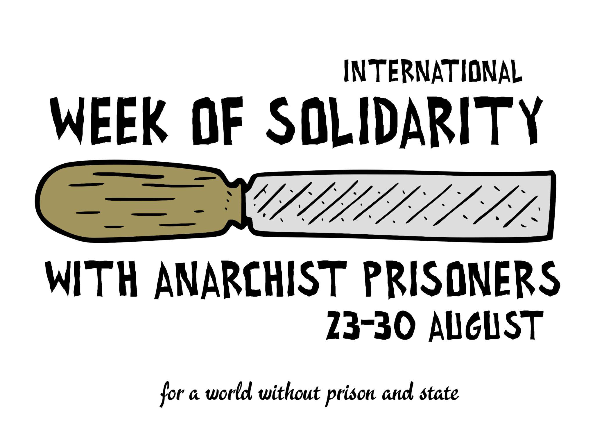 Till all are free – International Week of Solidarity with Anarchist Prisoners