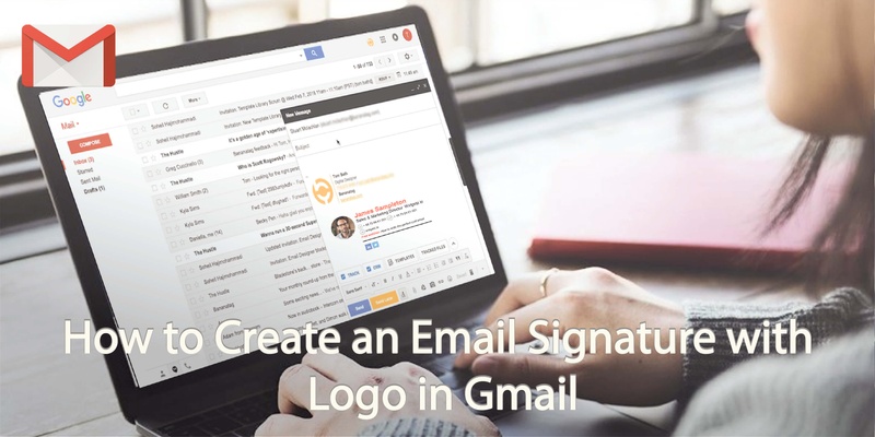 How to Create an Email Signature with Logo in Gmail