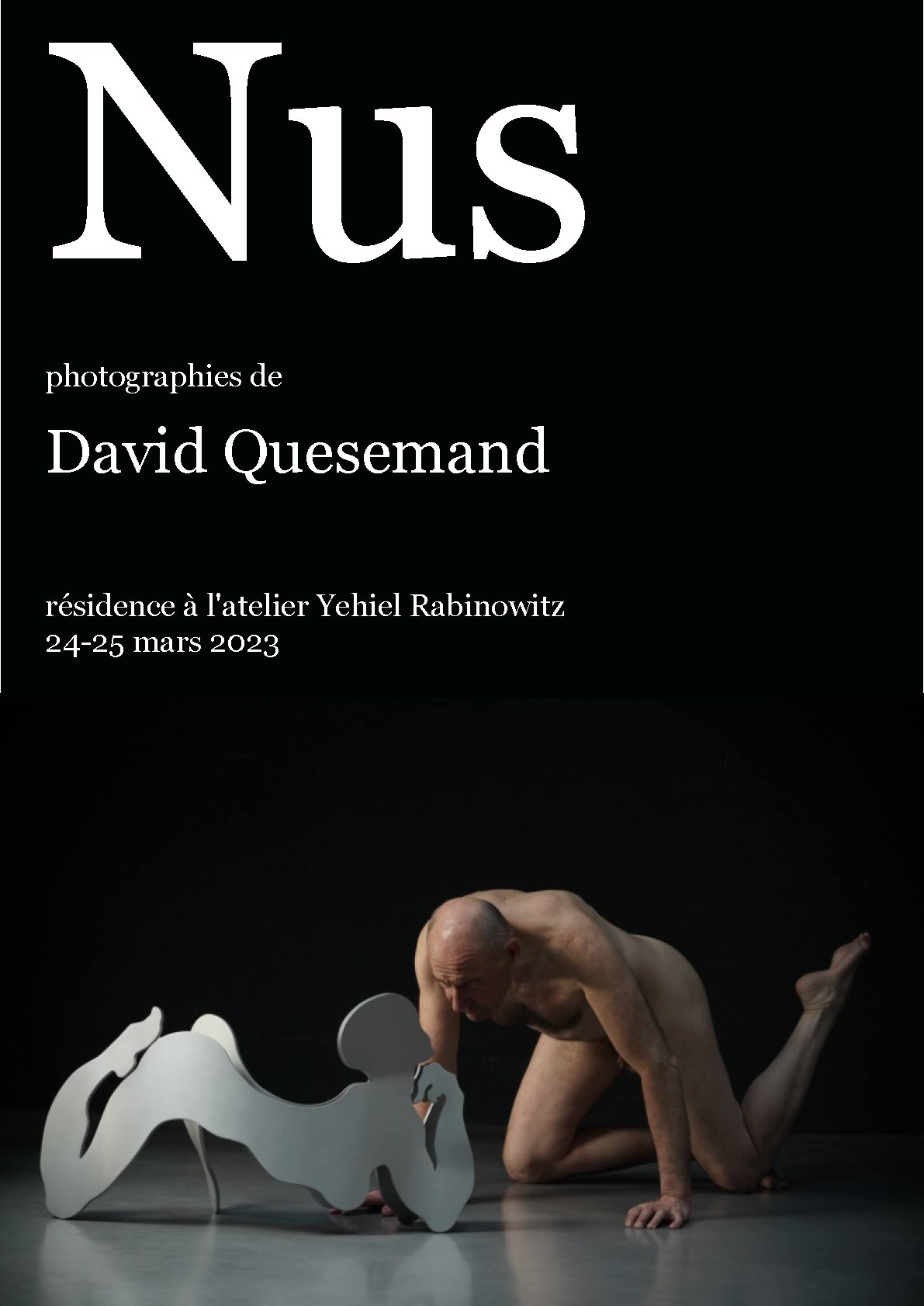 Nus  - exposition de photographies de David Quesemand résidence à l'atelier Yehiel Rabinowitz 2023