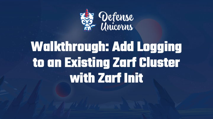 Tutorial: Add Logging to an existing Zarf Cluster with Zarf Init