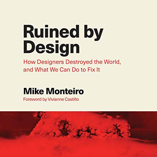 capa do livro Ruined by Design do Mike monteiro