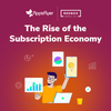 The Rise of the Subscription Economy - Part 2