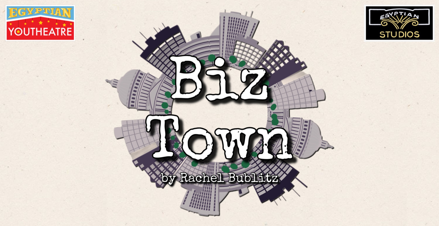 Production announcement of BIZ TOWN with the Egyptian YouTheatre.