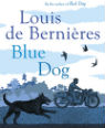 Blue dog by Louis De Bernières