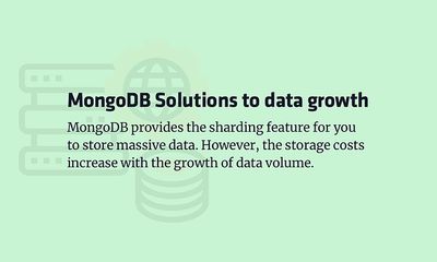 MongoDB Solutions to data growth