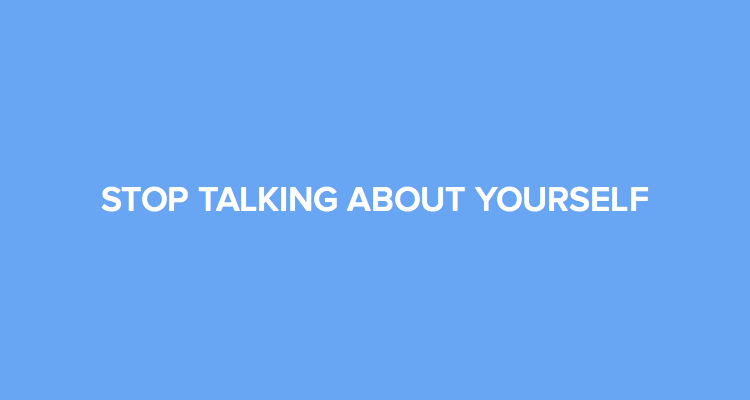 The Ultimate Guide to Proposals: Stop talking about yourself