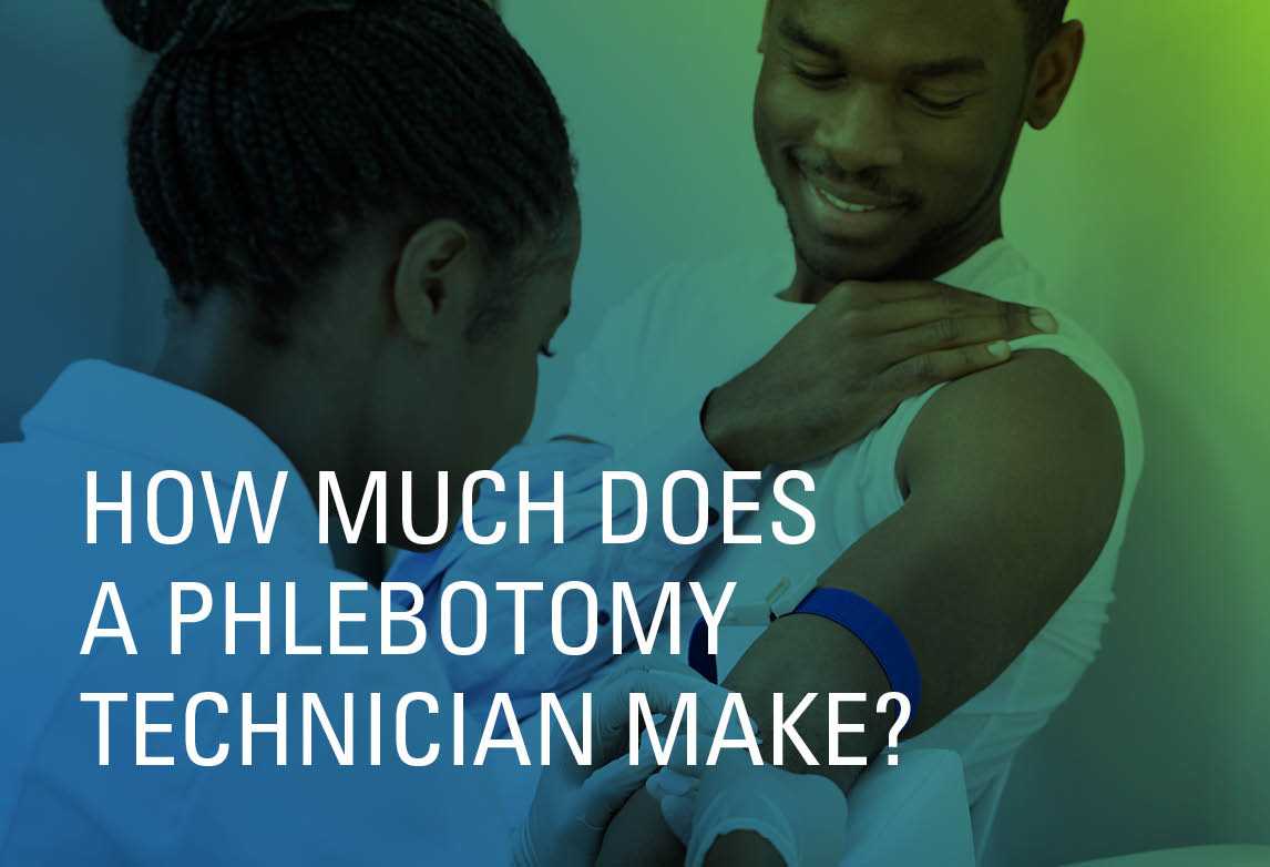 How Much Does a Phlebotomy Technician Make?
