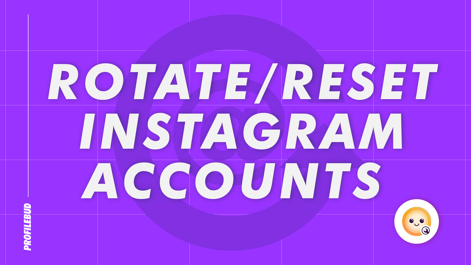 How to Rotate instagram accounts to reset Daily Limits