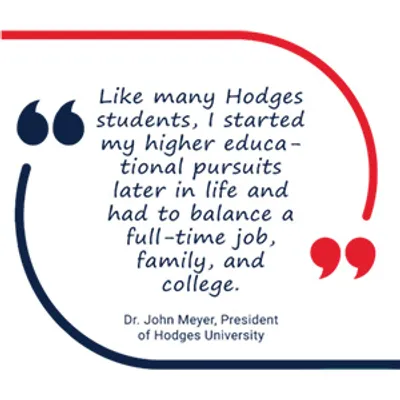 quote from Dr. John Meyer, president of Hodges U