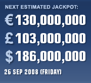 Euro Millions Estimate - 26 Sept '08 Euro Millions Estimate - 26 Sept \'08