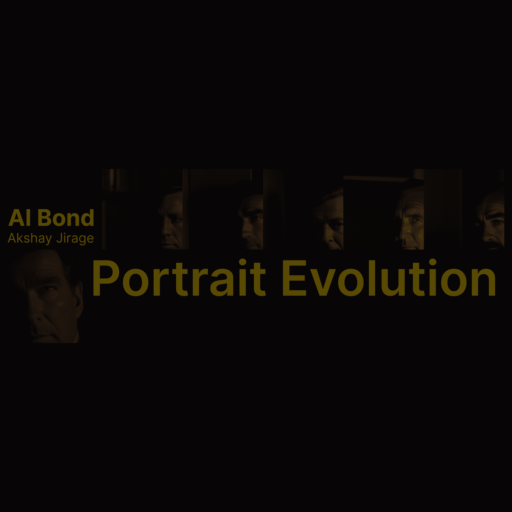 AI Bond: Portrait Evolution