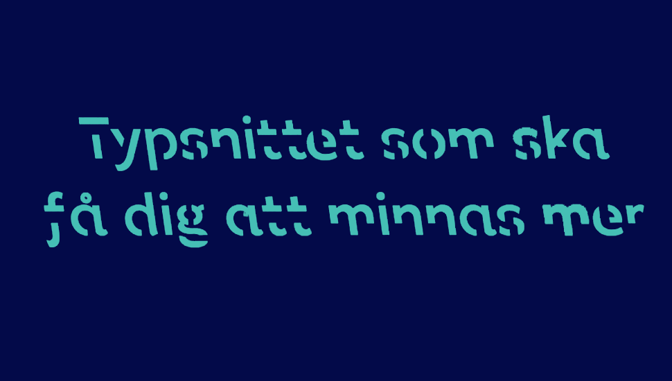 Typsnittet som ska få dig att minnas mer och bättre!