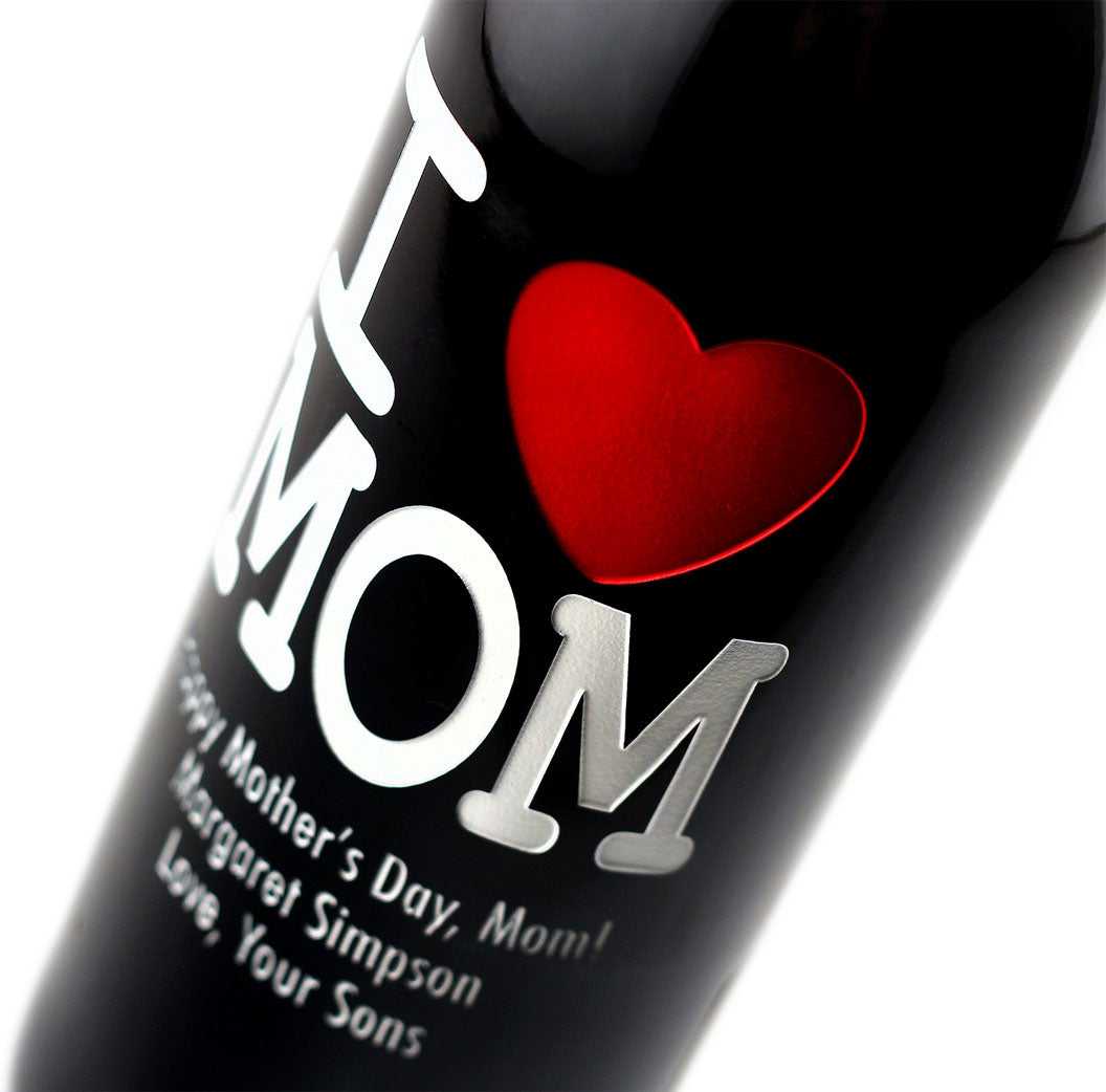 I Love Mom Custom Etched Wine Mothers Day Gift
