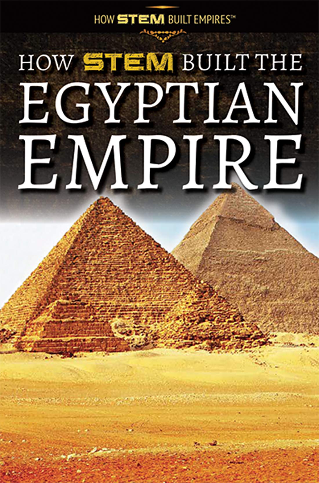 How STEM Built the Egyptian Empire book cover.