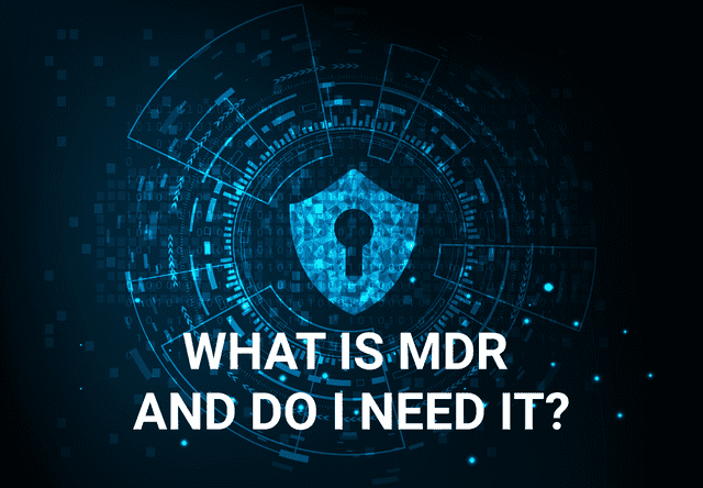 What is Managed Detection and Response (MDR)?