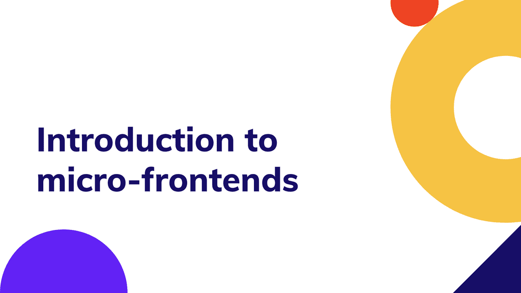 An introduction to micro-frontends