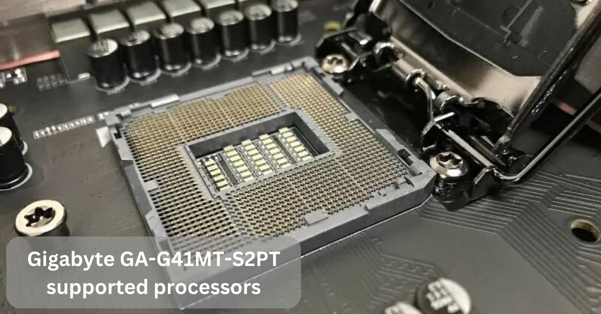 Gigabyte GA-G41MT-S2PT supported processors