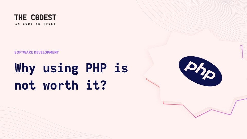 Two Reasons You Should Not Use PHP - Image