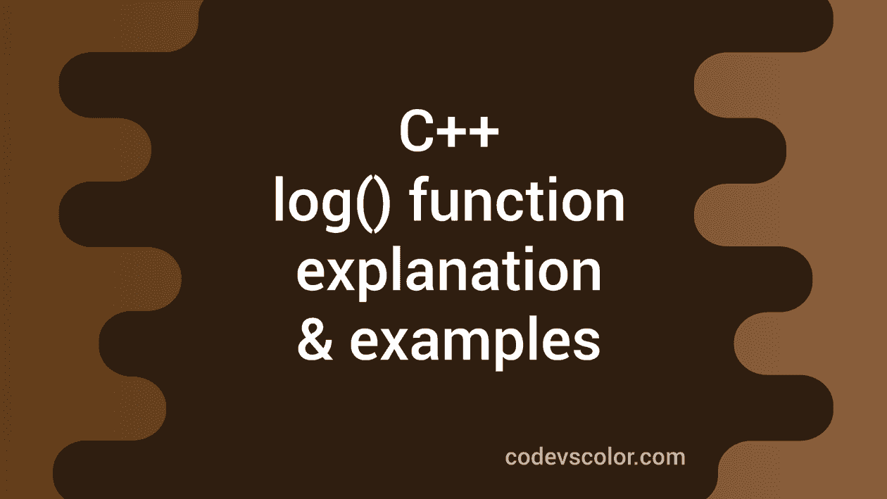 log function in C++ explanation with example - CodeVsColor