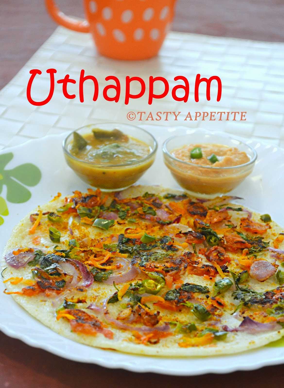 Onion Uthappam Crispy Uthappam Breakfast Tasty Appetite