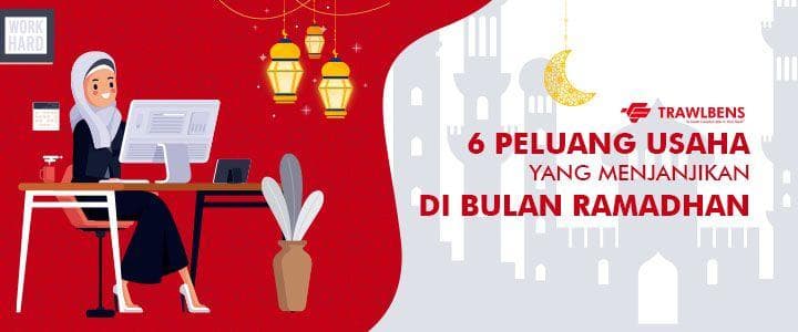 6 Peluang Usaha Yang Menjanjikan Di Bulan Ramadhan