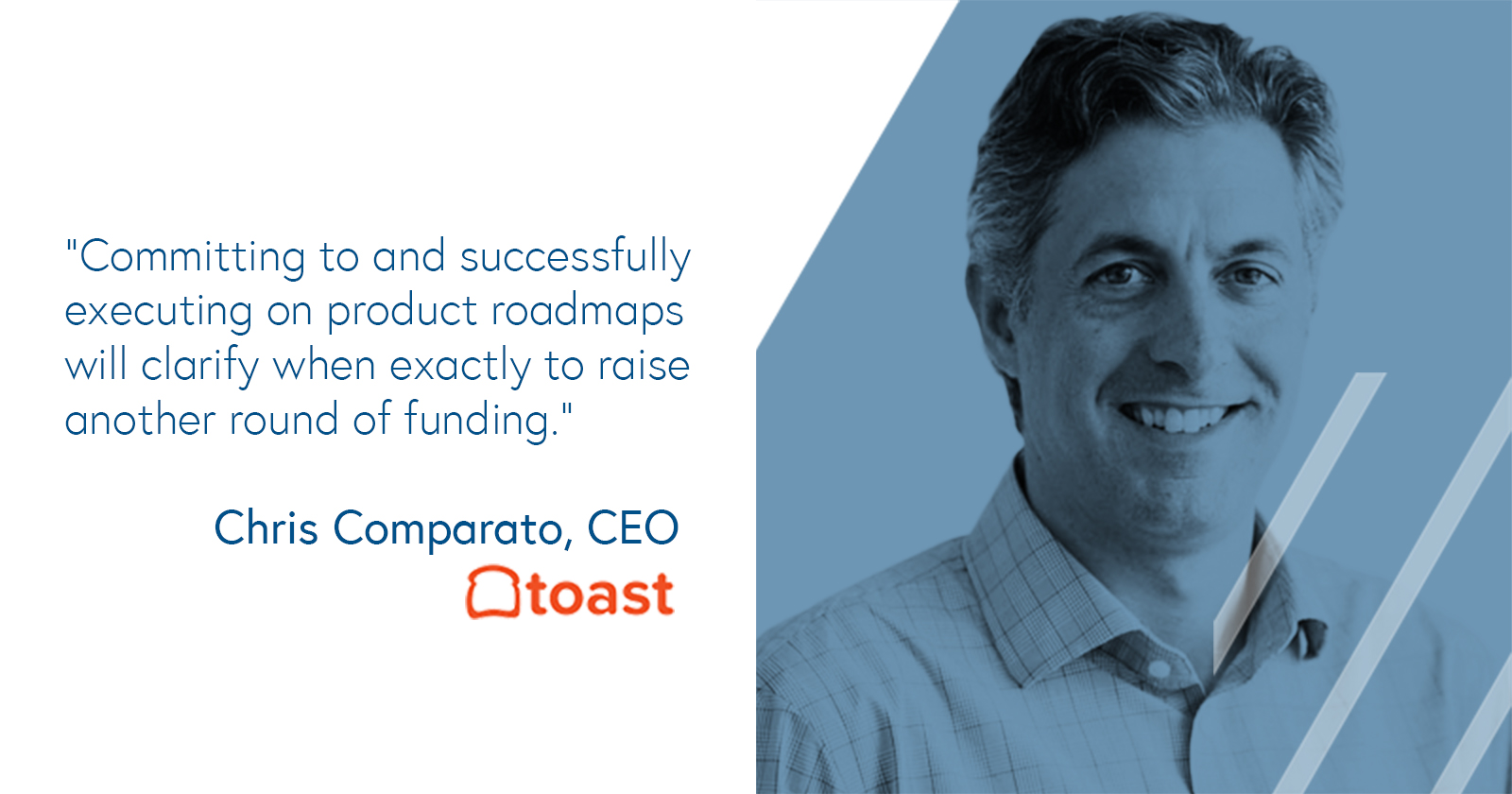Chris Comparato, CEO of Toast on executing to a product roadmap and gearing up for the next round of financing 