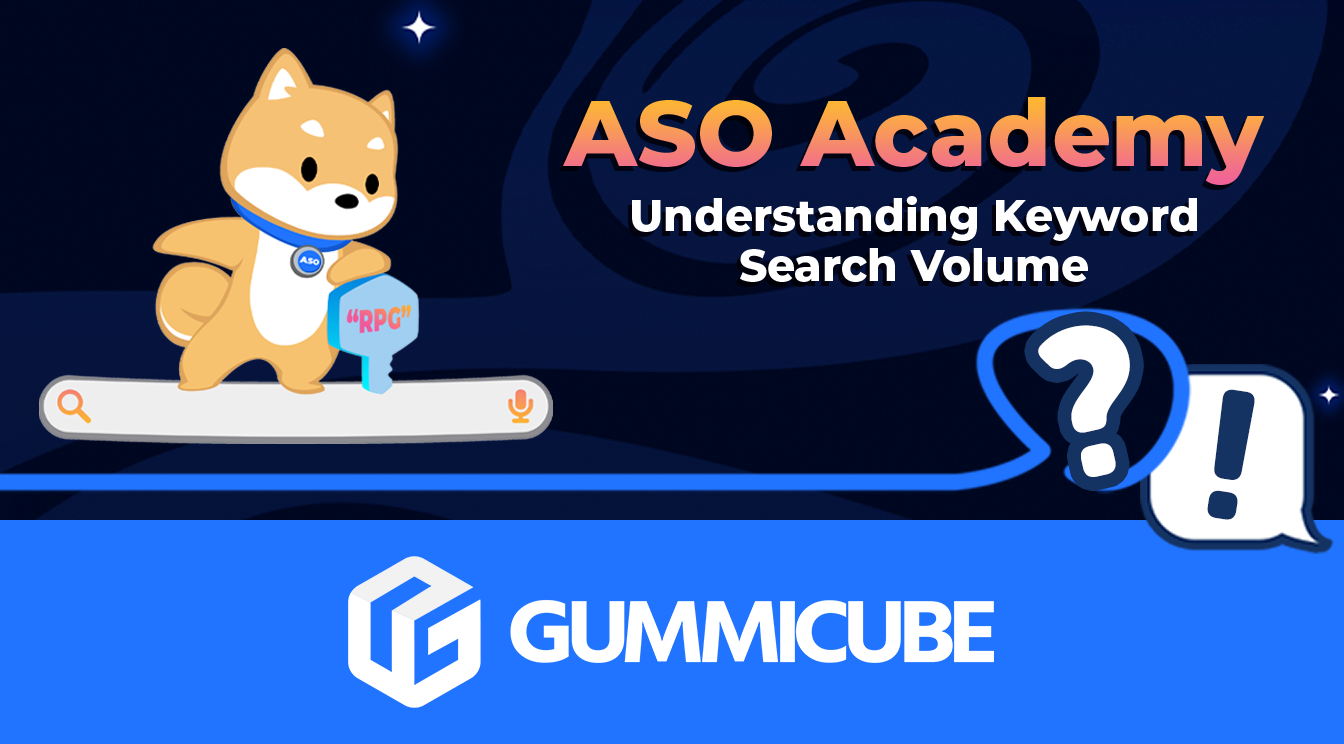 ASO Academy - Understanding Keyword Search Volume