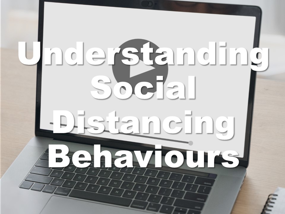 Understanding social distancing behaviours
