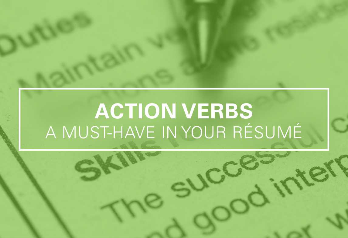Action Verbs: A Must-Have in Your Résumé