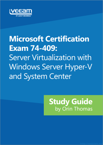 74-409 Server Virtualization with Windows Server Hyper-V and System Center study guide
