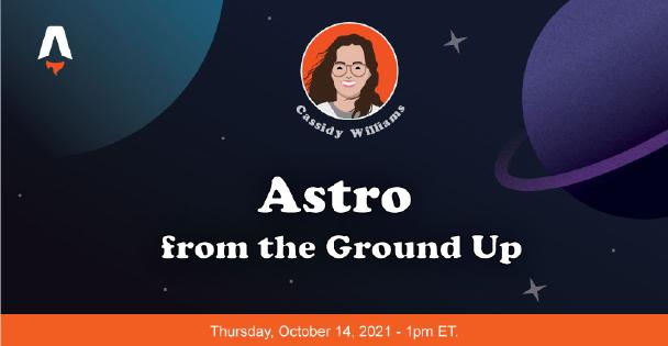 Banner for Astro from the Ground Up