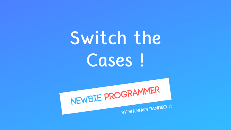 Switch the Case