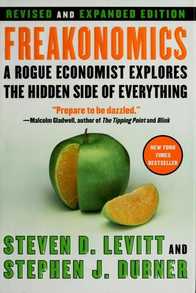 Freakonomics: A Rogue Economist Explores the Hidden Side of Everything Cover